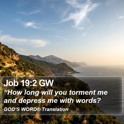 Job 19:2 GW Bible Verse Image