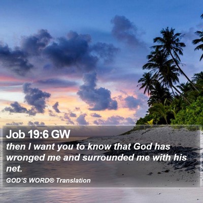 Job 19:6 GW Bible Verse Image