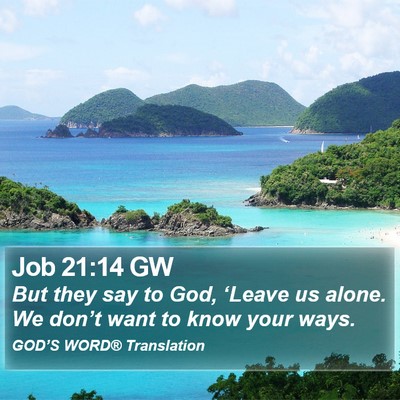 Job 21:14 GW Bible Verse Image
