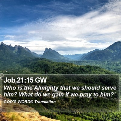 Job 21:15 GW Bible Verse Image