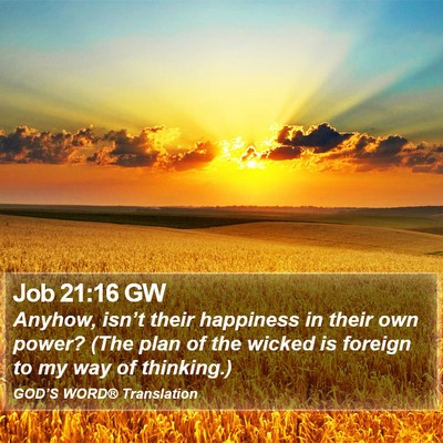 Job 21:16 GW Bible Verse Image
