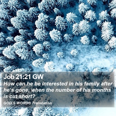 Job 21:21 GW Bible Verse Image