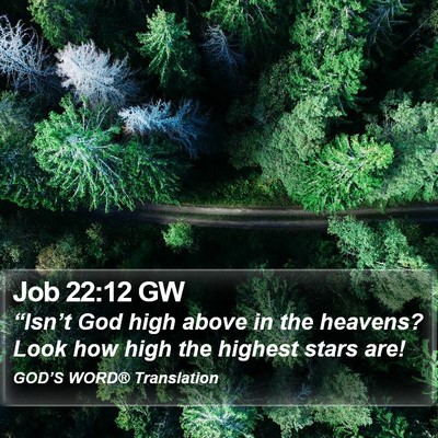 Job 22:12 GW Bible Verse Image