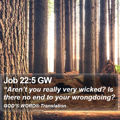 Job 22:5 GW Bible Verse Image