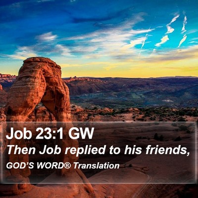 Job 23:1 GW Bible Verse Image