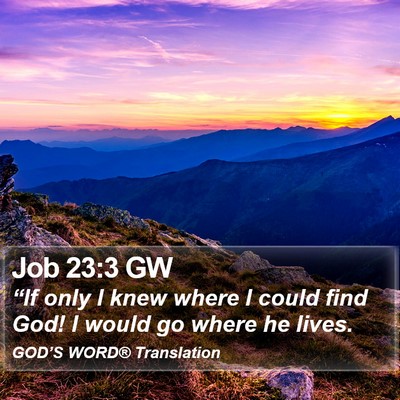 Job 23:3 GW Bible Verse Image