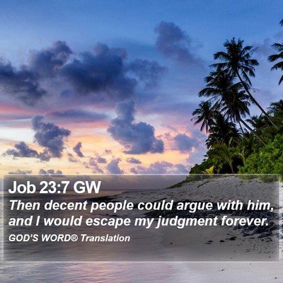 Job 23:7 GW Bible Verse Image