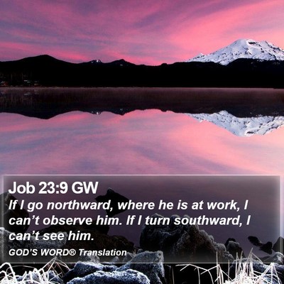 Job 23:9 GW Bible Verse Image