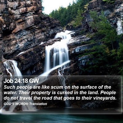 Job 24:18 GW Bible Verse Image