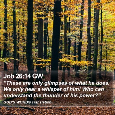 Job 26:14 GW Bible Verse Image