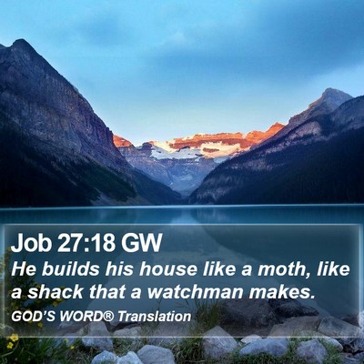 Job 27:18 GW Bible Verse Image