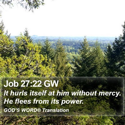 Job 27:22 GW Bible Verse Image