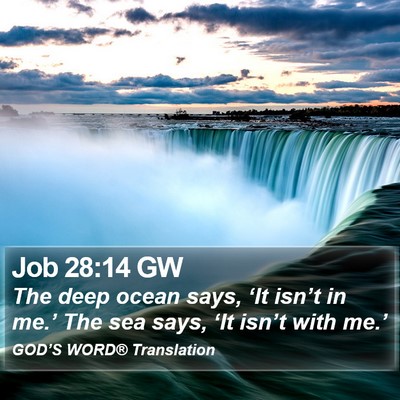 Job 28:14 GW Bible Verse Image