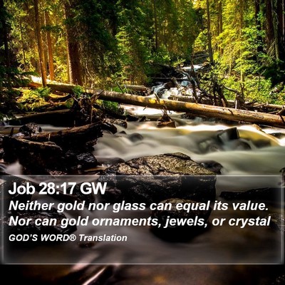 Job 28:17 GW Bible Verse Image