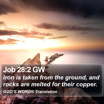 Job 28:2 GW Bible Verse Image