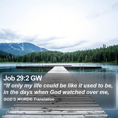 Job 29:2 GW Bible Verse Image