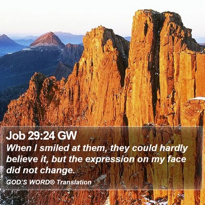 Job 29:24 GW Bible Verse Image