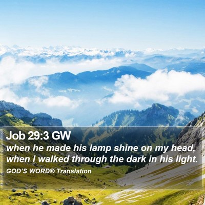 Job 29:3 GW Bible Verse Image