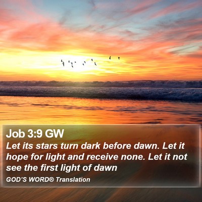 Job 3:9 GW Bible Verse Image