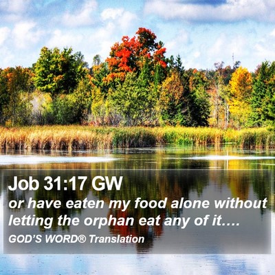 Job 31:17 GW Bible Verse Image