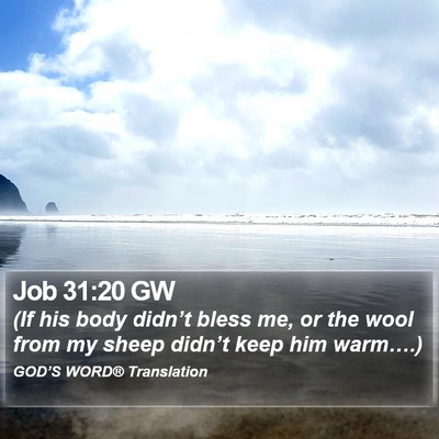 Job 31:20 GW Bible Verse Image
