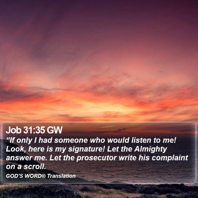 Job 31:35 GW Bible Verse Image