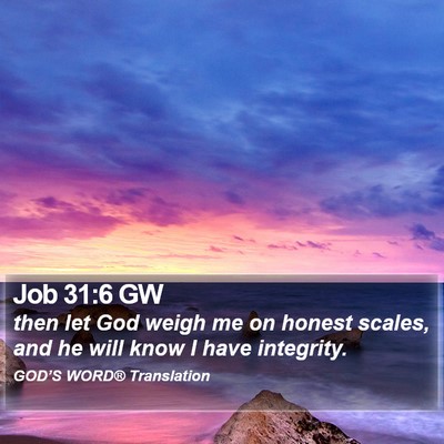 Job 31:6 GW Bible Verse Image