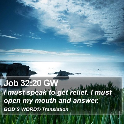 Job 32:20 GW Bible Verse Image
