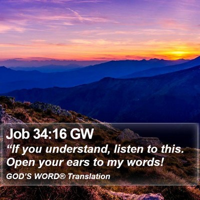 Job 34:16 GW Bible Verse Image