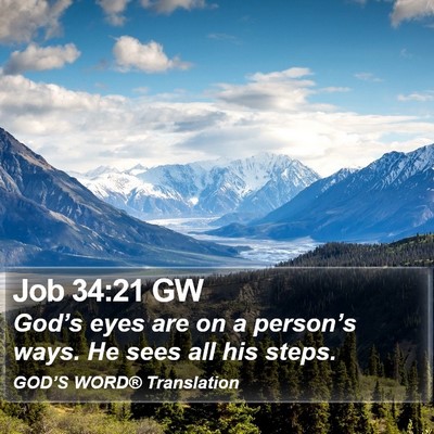 Job 34:21 GW Bible Verse Image