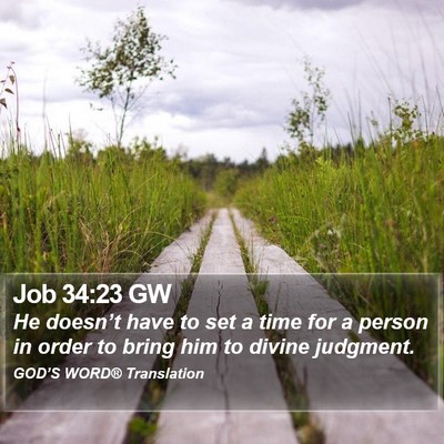Job 34:23 GW Bible Verse Image