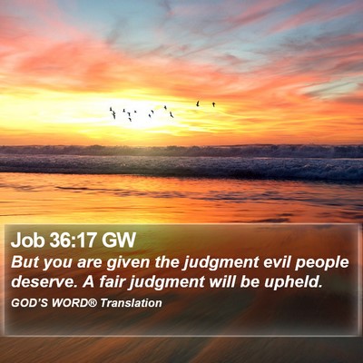 Job 36:17 GW Bible Verse Image