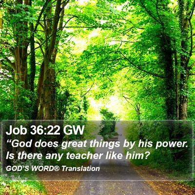 Job 36:22 GW Bible Verse Image
