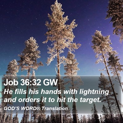 Job 36:32 GW Bible Verse Image