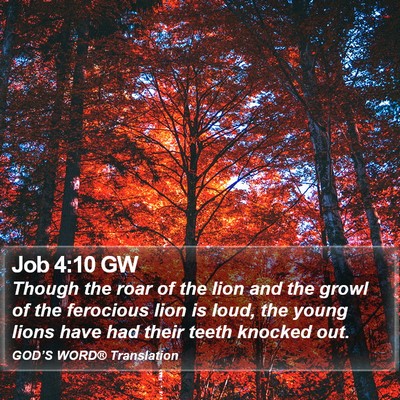 Job 4:10 GW Bible Verse Image