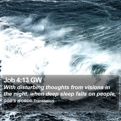 Job 4:13 GW Bible Verse Image