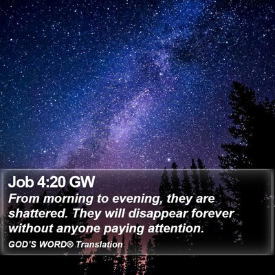 Job 4:20 GW Bible Verse Image
