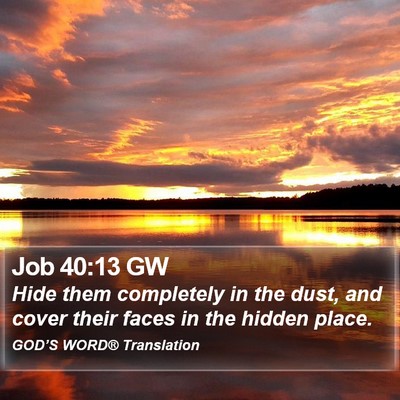 Job 40:13 GW Bible Verse Image