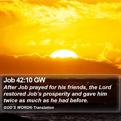 Job 42:10 GW Bible Verse Image
