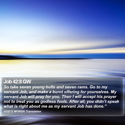 Job 42:8 GW Bible Verse Image