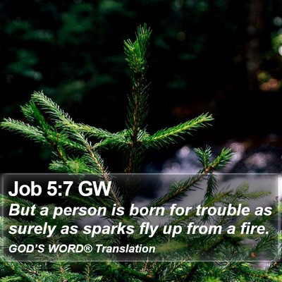 Job 5:7 GW Bible Verse Image