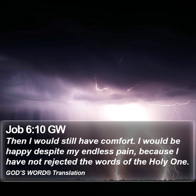 Job 6:10 GW Bible Verse Image