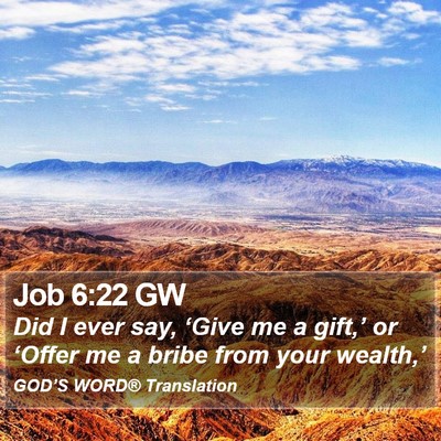 Job 6:22 GW Bible Verse Image