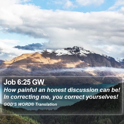 Job 6:25 GW Bible Verse Image
