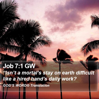 Job 7:1 GW Bible Verse Image