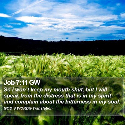 Job 7:11 GW Bible Verse Image