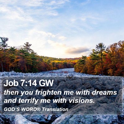 Job 7:14 GW Bible Verse Image
