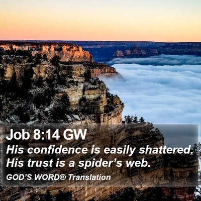 Job 8:14 GW Bible Verse Image