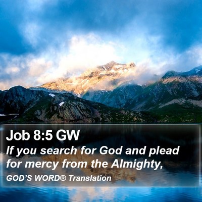 Job 8:5 GW Bible Verse Image