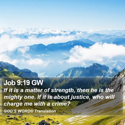 Job 9:19 GW Bible Verse Image